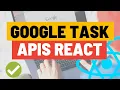 Using Google Tasks API in React to Create Todo List