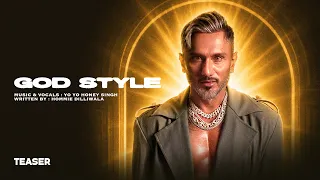 God Style | Teaser | Yo Yo Honey Singh | Hommie Dilliwala
