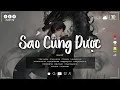 Download Lagu ♬Sao Cũng Được #Lofi Chill - Thành Đạt | Thà yêu lấy một người bình thường... ♬ Nhạc Buồn TikTok
