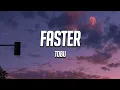 Lagu Tobu - Faster (Lyrics)
