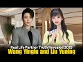 Download Lagu Wang Yinglu And Liu Yuning Real Life Partner Truth Revealed 2025