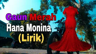 Download Gaun Merah/Terbuai aku dalam mulut manismu|Hana monina(Lirik) MP3