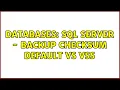 Databases SQL Server - backup checksum default vs VSS