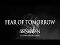 Lagu FEAR OF TOMORROW FT KMNG SERIGALA MALAM (Official Lyric Video)