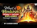 What is Hinduism Origin Evolution Influence on the World Explained with Animation StudyIQ