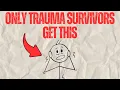 10 Emotional Triggers Only Trauma Survivors Can Understand