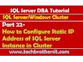 SQL Server DBA Tutorial 22 - How to Configure Static IP Address of SQL Server Instance in Cluster