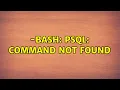 -bash psql command not found