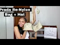 Prada Re-Nylon Bag Hat Unboxing Review