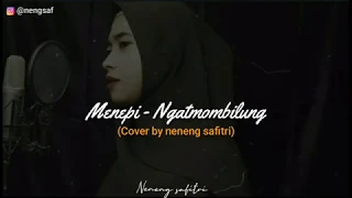 Download Menepi - Ngatmombilung (cover by Neneng safitri) MP3