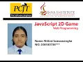 JavaScript 2D Game Development Java Institute for Advanced Technology Rithini Samarasinghe