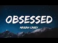 Download Lagu Mariah Carey – Obsessed (Lyrics)