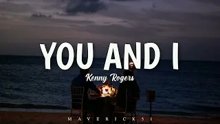 Download Kenny Rogers - You and I (LYRICS) ♪ MP3