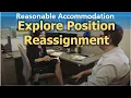 Reasonable Accommodation Explore Position Reassignment ARCHIVE