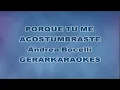 Download Lagu Porque tú me acostumbraste - Andrea Bocelli - Karaoke