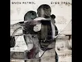 Chasing Cars - Snow Patrol