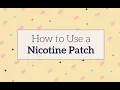 How to Use a Nicotine Patch to Quit Smoking