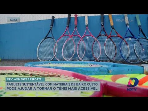 Raquete sustentável com materiais de baixo custo pode ajudar a tornar o tênis mais acessível