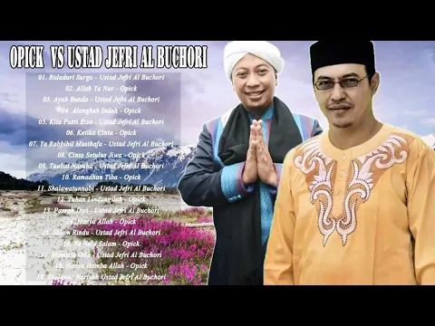 Download MP3 Lagu top religi opick dan ust. Jefri al buchori full album || TANPA IKLAN