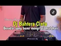 Lagu DJ BEREDAR SANG BUMI MENGITARI MATAHARI VIRAL - DJ BAHTERA CINTA FULL BASS 2026