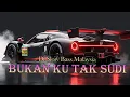 Lagu DJ BUKAN KU TAK SUDI IKLIM REMIX FULL BASS VIRAL TIKTOK