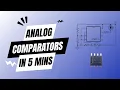 Comparator Basics Explained Op-Amp as Comparator