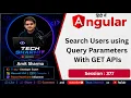 Search with user input and query param api HttpClient API in Angular Angular Tutorial Ep-377