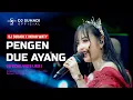 Lagu DJ PENGEN DUE AYANG - INDAH WATY ( OFFICIAL MUSIK REMIX ) By DJ Suhadi Official