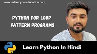 Python Day 18 Python For Loop pattern programs Learn Python in Hindi