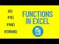Master Excel IF Functions in 10 Minutes IF IFS IFNA IFERROR
