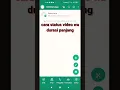 Download Lagu cara buat status video WA durasi panjang