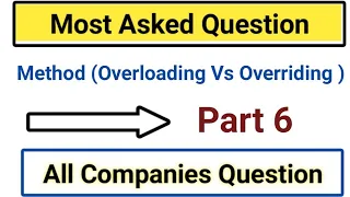 Difference between Method Overloading Method Overriding Most Asked Question Part 6