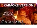 Download Lagu Gajanana Song Karaoke Version | Bajirao Mastani | Ranveer Singh, Deepika Padukone \u0026 Priyanka Chopra