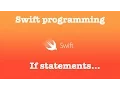 Swift programming - If Statements