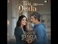 Tu Hi Disda - Bhooth Bangla Full Song Audio Akshay Kumar Pritam Arijit Singh Wamiqa Gabbi