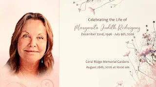 Celebrating The Life of Margarita Judith Rodriguez