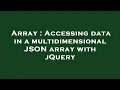 Array Accessing data in a multidimensional JSON array with jQuery