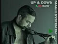 Download Lagu Magic System DJ - Up \u0026 Down (Italo Disco)