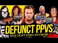 DEFUNCT PPVS That No Longer Exist