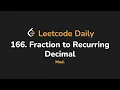166 Fraction to Recurring Decimal Leetcode Daily - Python