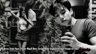 when you saw your bad boy neighbor injured in front of his house and helped him jungkook oneshot 
