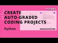 Create Auto-graded coding tasks Python for your students