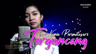 Download Terguncang - Cover by Kania Permatasari MP3