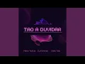 Download Lagu Tao a Duvidar