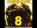 METALIK KLINIK 8 FULL ALBUM