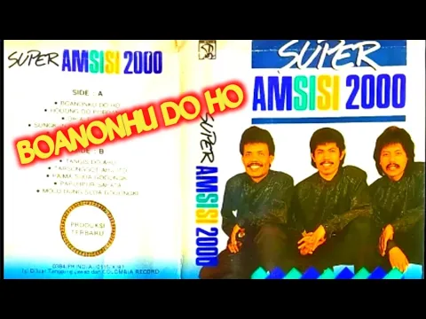 Download MP3 Boanon Hu Do Ho / Full Album Amsisi 2000 / 10 Lagu Pilihan Amsisi 2000.