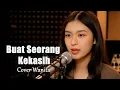 Lagu Buat Seorang kekasih - Slam | Cover Wanita Penuh Perasaan (Slow Rock Melayu)