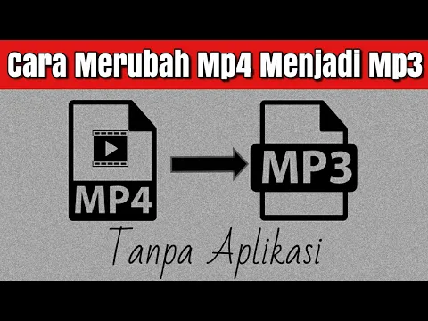 Download MP3 Cara Merubah Mp4 Menjadi Mp3 Tanpa Aplikasi