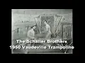 The Schaller Brothers in 1950 - Golden Days of the Modern Trampoline