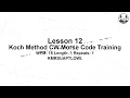12 1 1 15 WPM Koch Method CW Morse Code Training